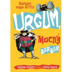 Kjartan Poskitt: Urgum, mocný barbar