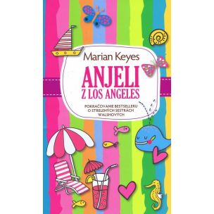 Marian Keyes: Anjeli z Los Angeles