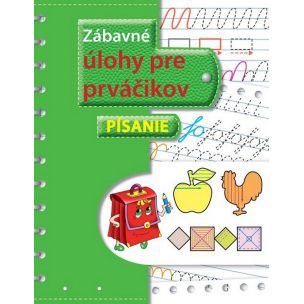 Zábavné úlohy pre prváčikov Písanie