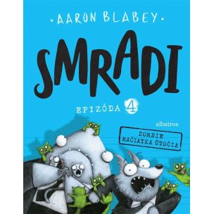 Aaron Blabey - Smradi: Epizóda 4