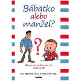 Ian Kerner, Heidi Raykeil: Bábätko alebo manžel?